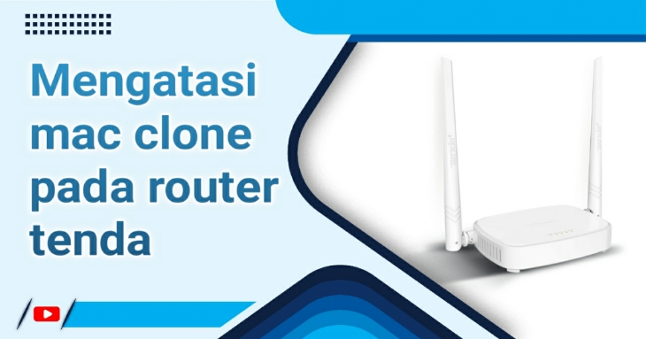 Mengatasi mac clone router tenda