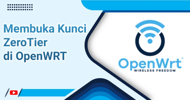 Membuka Kunci ZeroTier di OpenWRT: Panduan Langkah demi Langkah untuk Penerusan Port